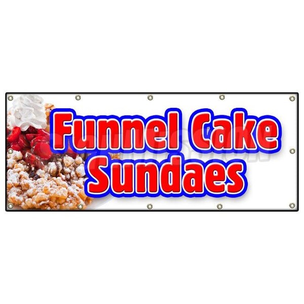 Signmission FUNNEL CAKE SUNDAE BANNER SIGN hot warm delicious sweet food B-120 Funnel Cake Sundae - main